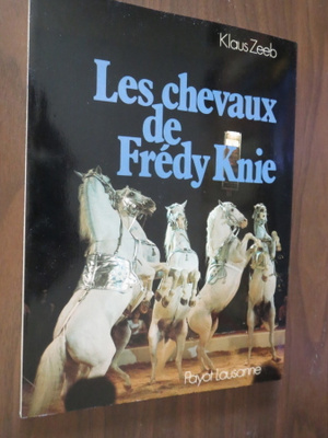 Klaus Zeeb: Les chevaux de Frédy Knie