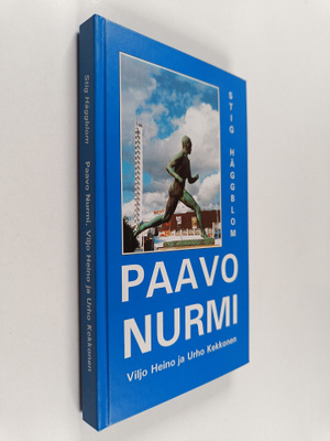 Stig Häggblom : Paavo Nurmi, Viljo Heino ja Urho Kekkonen