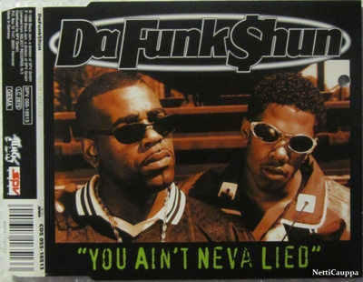 DaFunk$hun • You Ain't Neva Lied CD-Single