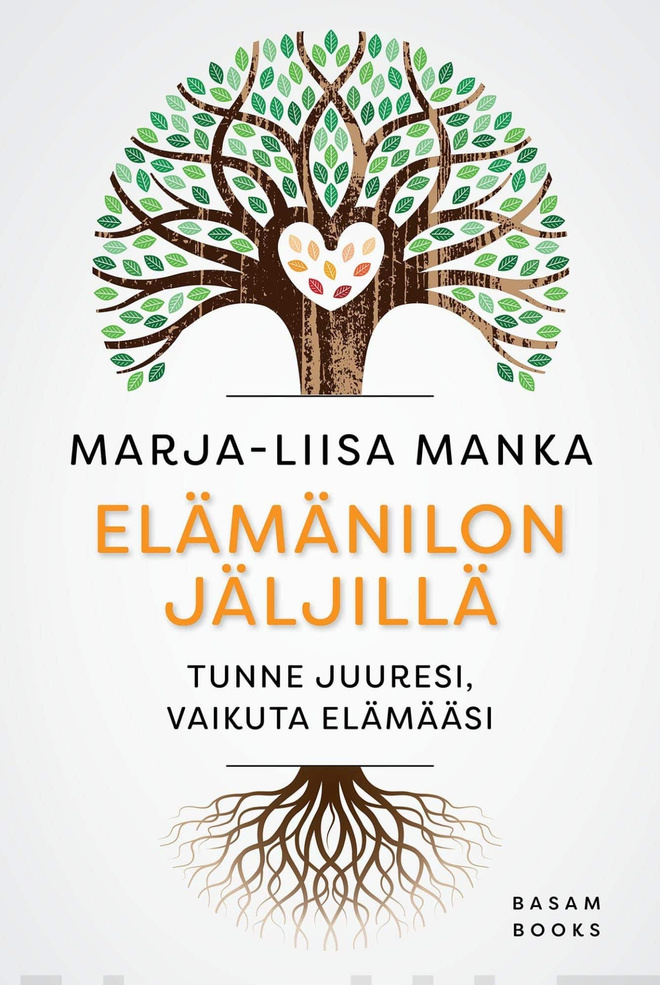 Marja-Liisa Manka - Elämänilon jäljillä (sid., sign.)