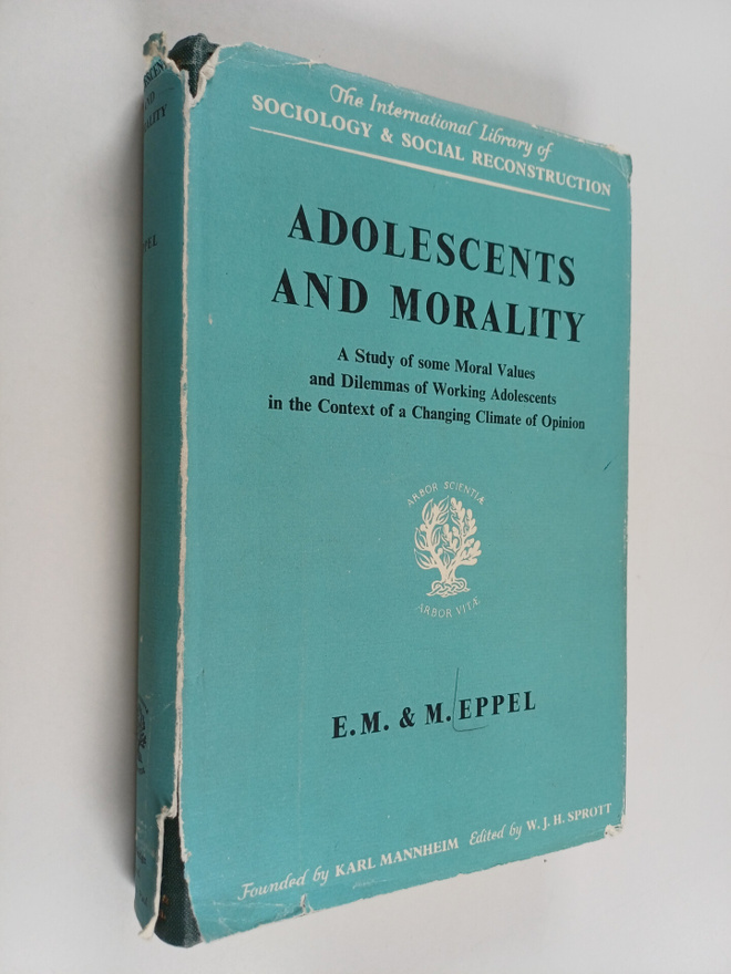 E. M. Eppel : Adolescents and morality : a study of some ...