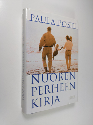Paula Posti : Nuoren perheen kirja
