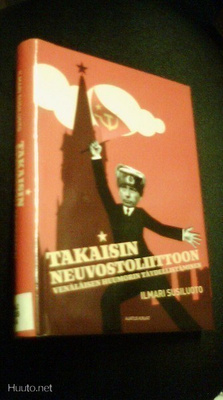 Ilmari Susiluoto: Takaisin Neuvostoliittoon (Sis.postikulut)