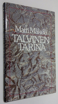Matti Mäkelä : Talvinen tarina ja muita kirjoituksia