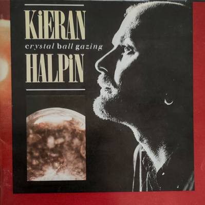 Kieran Halpin - Crystal Ball Gazing (Folk, World, & Country)