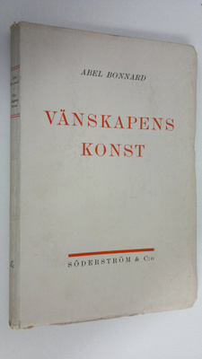 Abel Bonnard : Vänskapens konst