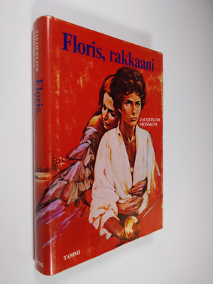 Jacqueline Monsigny : Floris, rakkaani