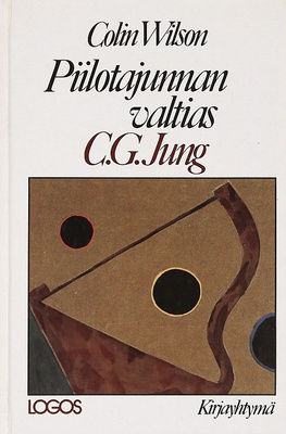 Colin Wilson: Piilotajunnan valtias C.G. Jung