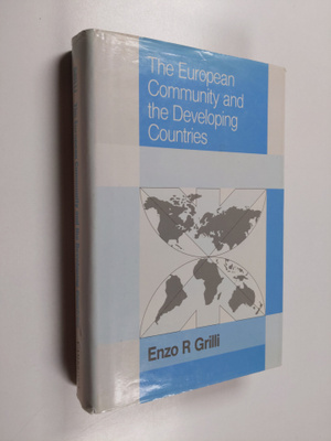 Enzo R. Grilli : The European Community and the developin...