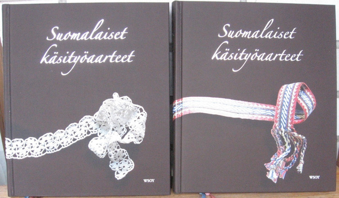 Suomalaiset käsityöaarteet 1-2. Wsoy 2012.