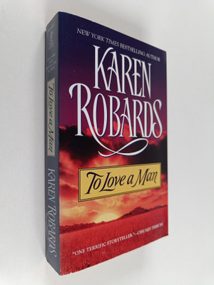Karen Robards : To Love a Man
