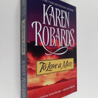 Karen Robards : To Love a Man - pikkukuva 1