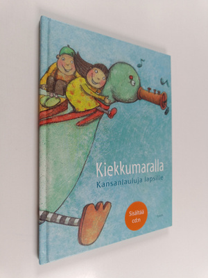 Kiekkumaralla kansanlauluja lapsille