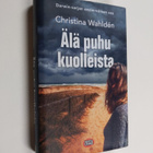 Christina Wahlden : Älä puhu kuolleista - pikkukuva 1