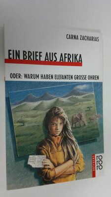 Carna Zacharias : Ein Brief aus Afrika oder : Warum haben...