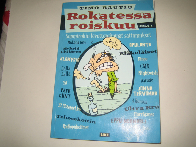 Timo Rautio - Rokatessa roiskuu, osa 1 (2002)