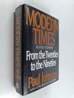Paul Johnson : Modern Times - The World from the Twenties...