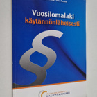 Maritta Antola : Vuosilomalaki käytännönläheisesti - pikkukuva 1