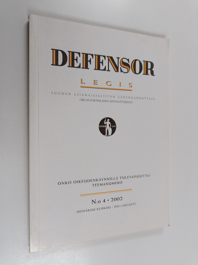 Defensor Legis : Suomen asianajajaliiton äänenkannattaja ...