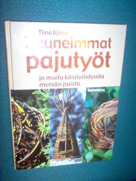 Rinne : Kauneimmat pajutyöt  ( 1 p. 2005 )
