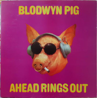 Blodwyn Pig: Ahead Rings Out, 1969 UK LP VG+