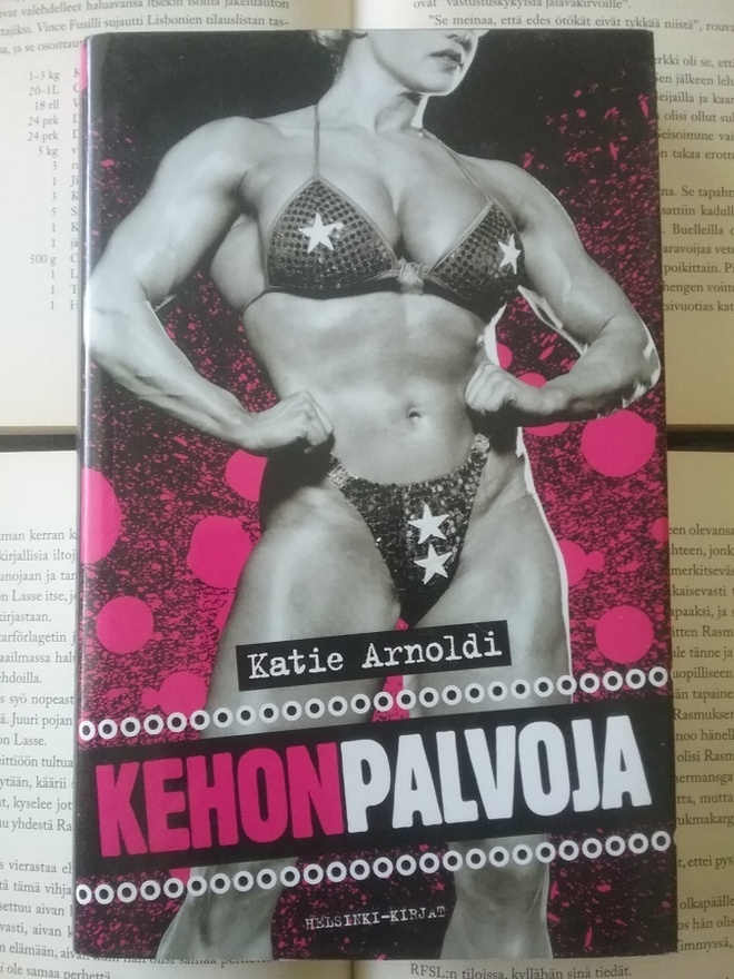 Katie Arnoldi - Kehonpalvoja (sid.)