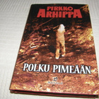 Pirkko Arhippa Polku pimeään -sid - pikkukuva 1