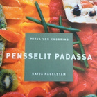 Mirja von Knorring: Pensselit padassa (UUDENVEROINEN 1.p.) - pikkukuva 2