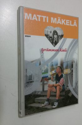 Matti Mäkelä : Syrämmen kieli