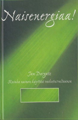Jan Dargatz: Naisenergiaa!