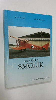 Yrjö Toivanen : Letov S218A Smolik