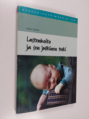 Pentti Takala : Lastenhoito ja sen julkinen tuki