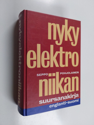 Seppo Pohjolainen : Nykyelektroniikan suursanakirja : eng...