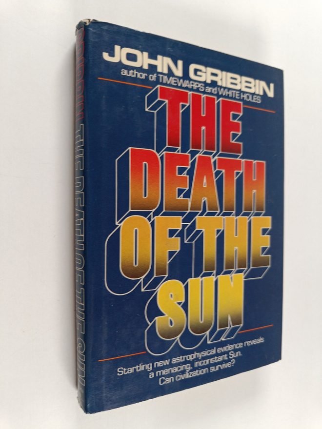 John Gribbin : The Death of the Sun
