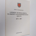 Eino H. Hallikainen : Liperin kunnallisesta elämästä kunt... - pikkukuva 1
