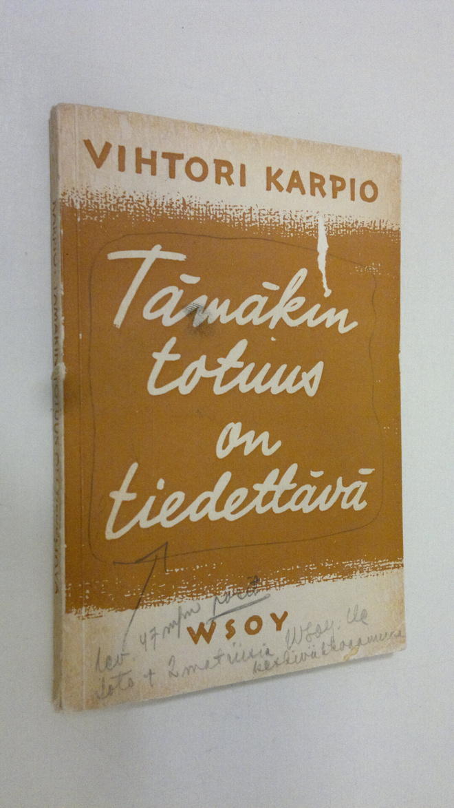 Vihtori Karpio : Tämäkin totuus on tiedettävä