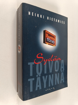 Heikki Hietamies : Sydän toivoa täynnä