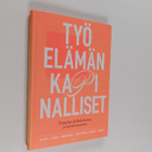 Milla Halme : Työelämän kapinalliset : totuuksia kellokor... - pikkukuva 1