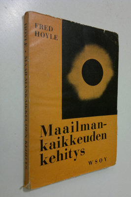 Fred Hoyle : Maailmankaikkeuden kehitys : radioesitelmäsarja