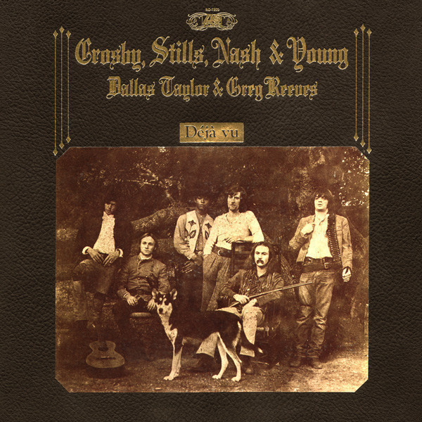 CROSBY, STILLS, NASH & YOUNG - DEJA VU