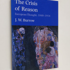 John Wyon Burrow : The Crisis of Reason - European Though... - pikkukuva 1