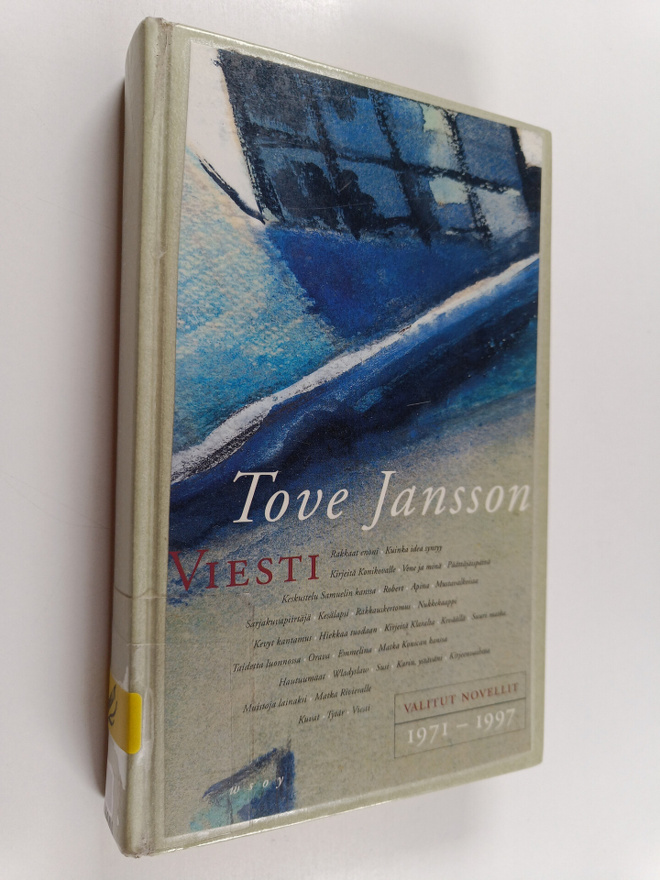 Tove Jansson : Viesti : valitut novellit 1971-1997