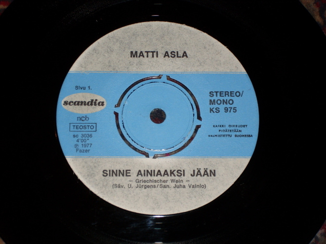 7" MATTI ASLA - Sinne Ainiaaksi Jään  single 1977 iskelmä EX