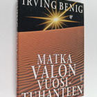 Irving Benig : Matka valon vuosituhanteen - pikkukuva 1