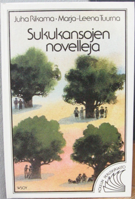 Juha Rikama &  M.-L. Tuurna (t.): Sukukansojen novelleja