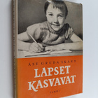 Åse Gruda Skard : Lapset kasvavat - pikkukuva 1