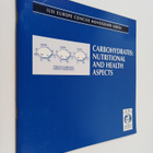 Juliet Gray : Carbohydrates - Nutritional and Health Aspects - pikkukuva 1