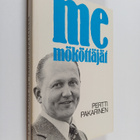 Pertti Pakarinen : Me mököttäjät - pikkukuva 1