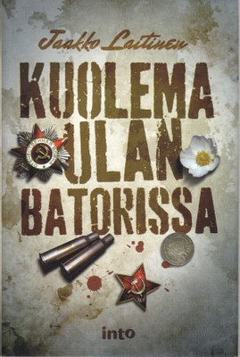 Jaakko Laitinen: Kuolema Ulan Batorissa (sid. Into 2012)