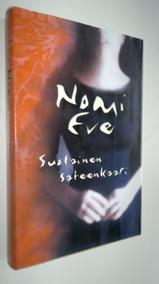 Nomi Eve : Suolainen sateenkaari